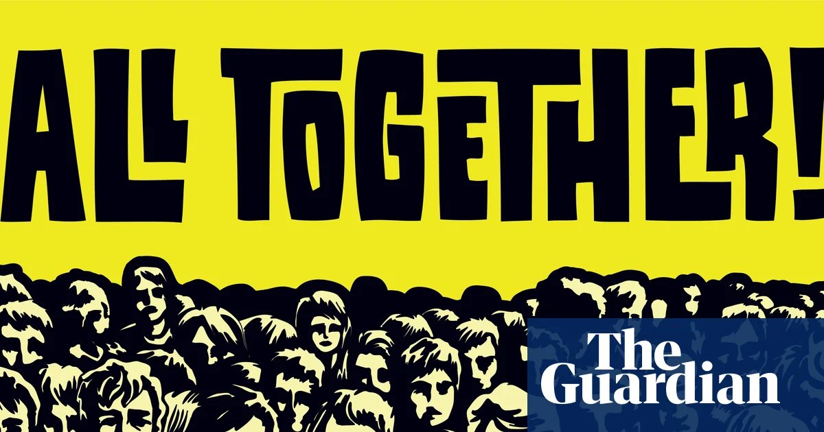 In an era of hyperpolitics, the left needs to organise | Letters